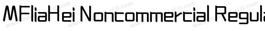 MFliaHei Noncommercial Regular字体转换